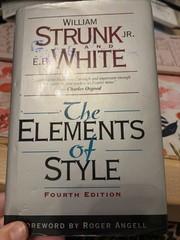 The Elements of Style by Strunk, William; White, E.