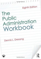 THE PUBLIC ADMINISTRATION WORKBOOK By Dennis L. Dresang **BRAND NEW**