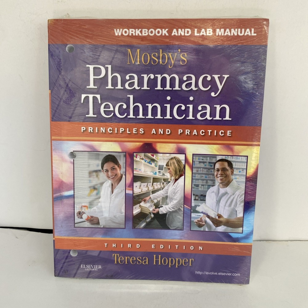 Mosby’s Pharmacy Technician Workbook & Lab Manual 3rd New Sealed Hopper Eldevier