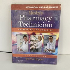 Mosby’s Pharmacy Technician Workbook & Lab Manual 3rd New Sealed Hopper Eldevier