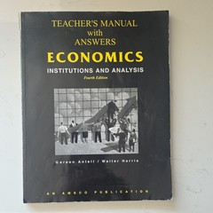 AMSCO Economics: Institutions and Analysis 4th Ed Teacher’s Manual Answers 1991