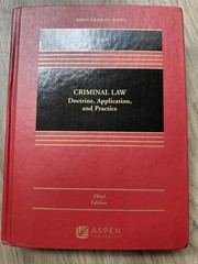Aspen Casebook Ser.: Criminal Law : Doctrine, Application, and Practice by Olin