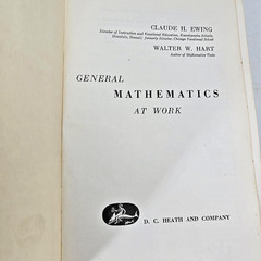 General Mathematics At Work Ewing Hart Industrial Hardcover Math 1952 Vintage