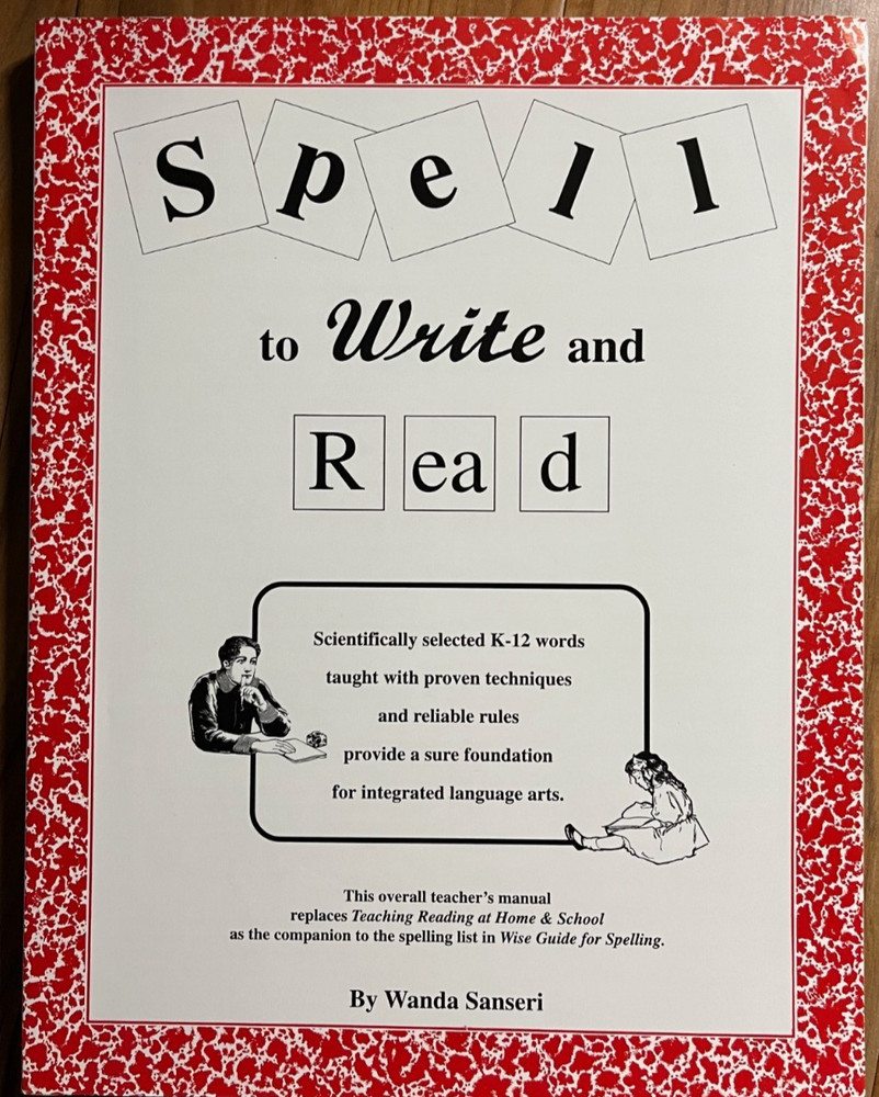 Spell to Write and Read Teacher’s Manual by Wanda Sanseri –Homeschool Curriculum