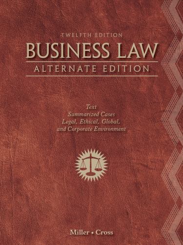 Business Law, Alternate… 9781111530594 by Miller, Roger LeRoy, Cross, Frank B.