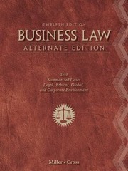Business Law, Alternate… 9781111530594 by Miller, Roger LeRoy, Cross, Frank B.