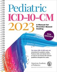 Coding for Pediatrics 2023: A Manual for Pediatric Documentation and Payment, Am