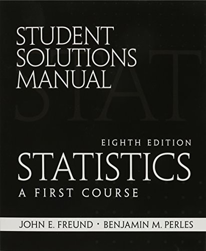 STUDENT SOLUTIONS MANUAL FOR STATISTICS: A FIRST COURSE By Betsy Farber