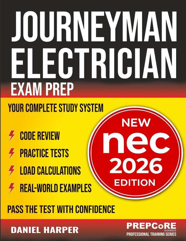 Journeyman Electrician Exam Prep New NEC 2026 Edition Your Complete Study System