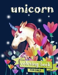 Unicorn Coloring Book: For Girls 100 coloring pages, 8.5 x 11 inches by Zone365