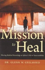 Mission to Heal: Sharing Medical Knowledge at Africa’s Pole of Inaccessibility