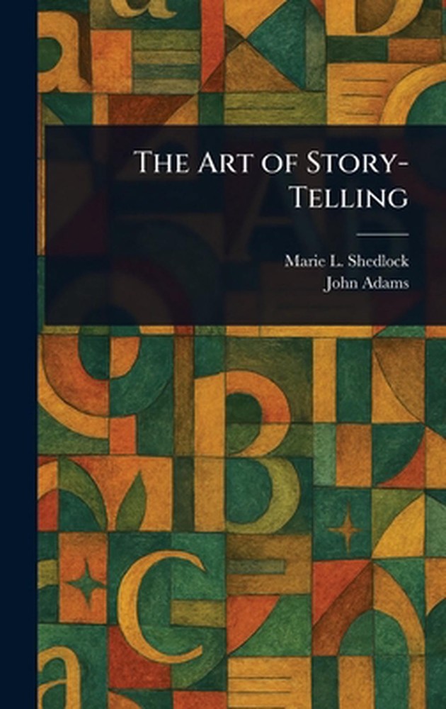 The Art of Story-Telling by Marie L. Shedlock Hardcover Book