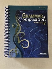 Abeka Grammar & Composition IV Student Work-Text and Teacher Key 4th Edition