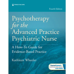 Psychotherapy for the Advanced Practice Psychiatric Nurse : A How-To Guide…