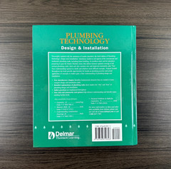 Plumbing Technology: Design & Installation Third Edition by Lee Smith