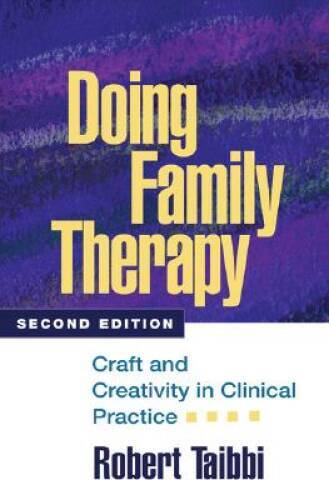 Doing Family Therapy, Second Edition: Craft and Creativity in Clinic – VERY GOOD