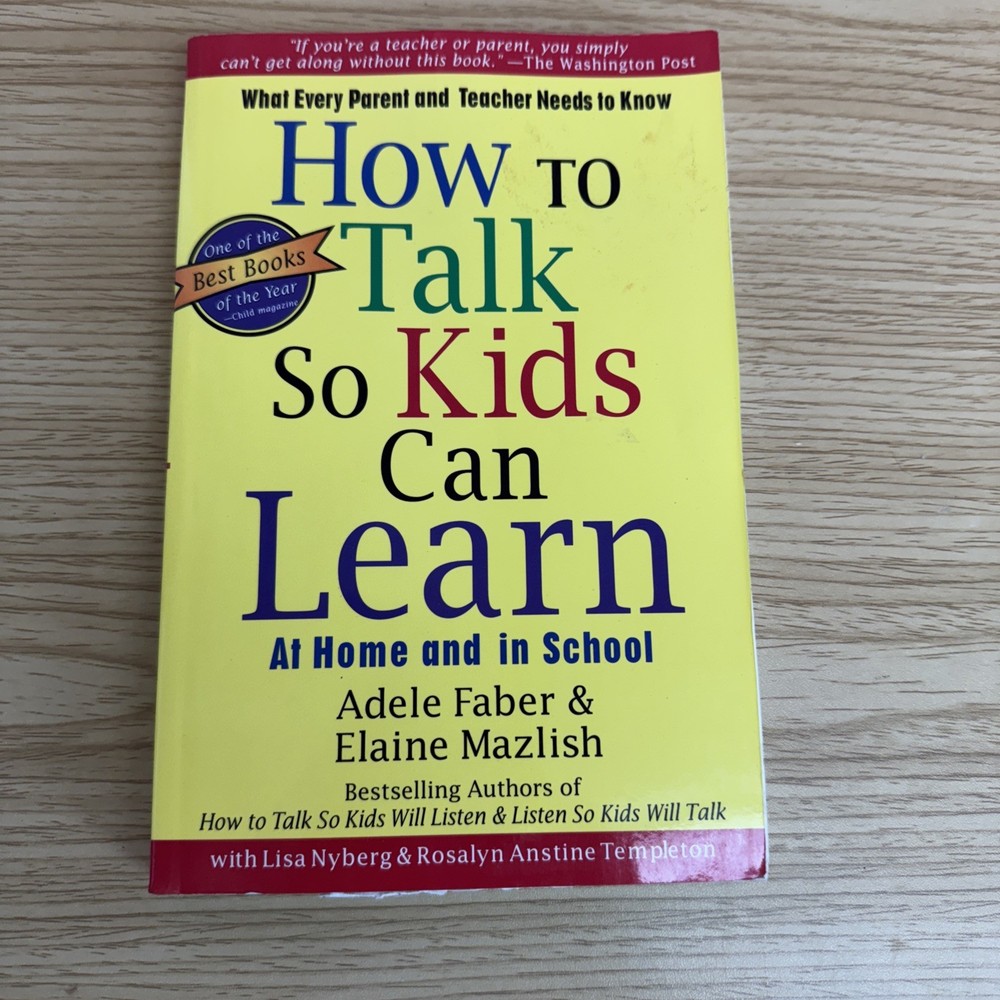 The How to Talk Ser.: How to Talk So Kids Can Learn by Elaine Mazlish and Adele