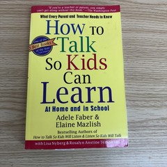 The How to Talk Ser.: How to Talk So Kids Can Learn by Elaine Mazlish and Adele