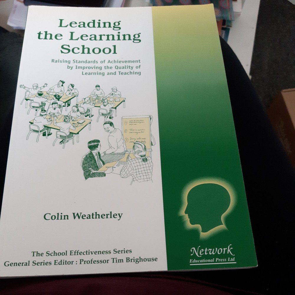 Leading the Learning School by Colin Weatherley (2000, Uk-Trade Paper)