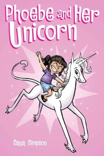 Phoebe and Her Unicorn (Phoebe and Her Unicorn Series Book 1) – Paperback – GOOD