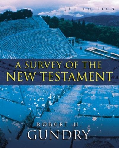 A Survey of the New Testament: 5th Edition by Gundry, Robert H.