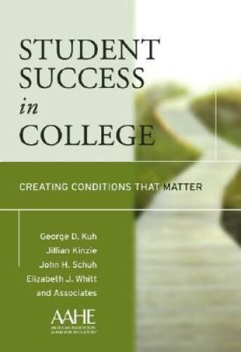 Student Success in College: Creating Conditions That Matter – Hardcover – GOOD