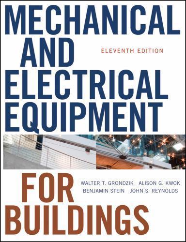 Mechanical &Electrical Equipment for Buildings by Grondzik hardcover 11th ed