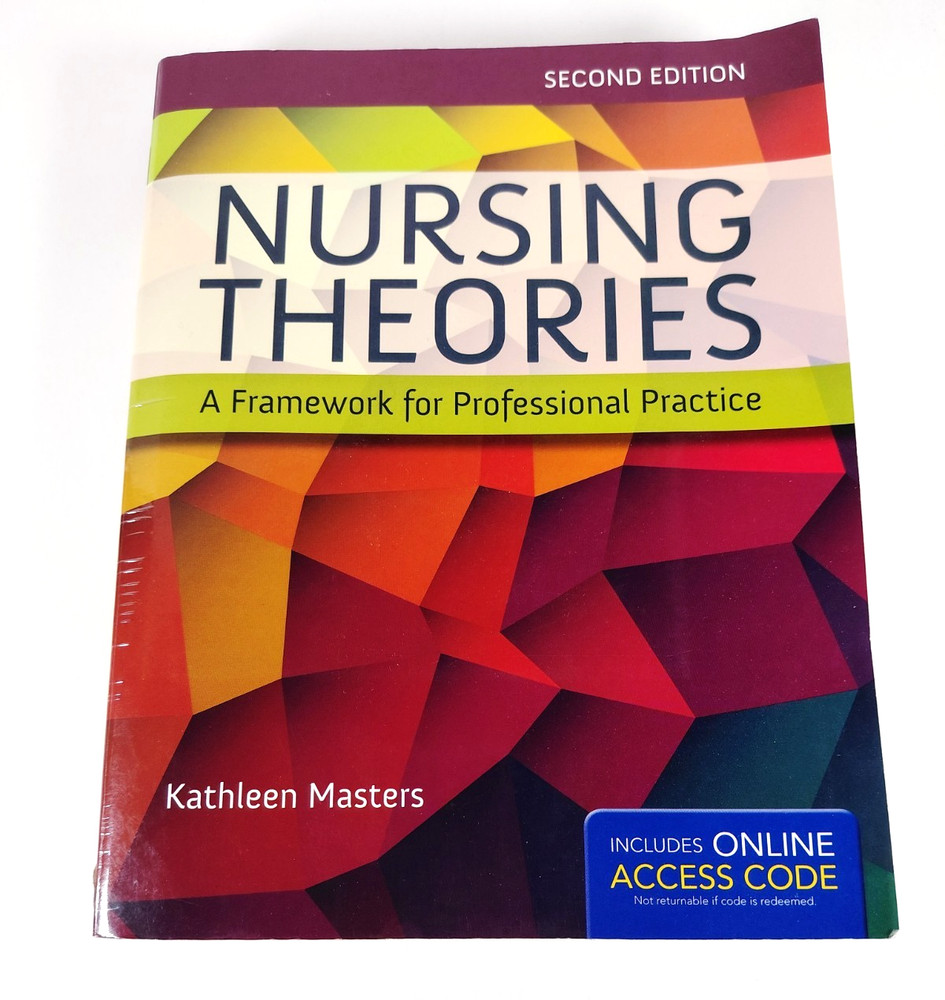 [no digital code] Nursing Theories Second Edition Kathleen Masters