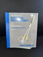 The World Of Surgical Instruments 2nd Edition Rick Schultz Hardcover Spiral