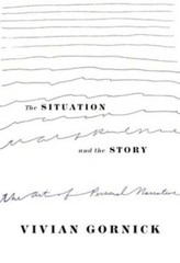The Situation and the Story: The Art of Personal Narrative – Paperback – GOOD