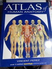 Atlas of Human Anatomy by Vincent Perez (2006, Book, Other)