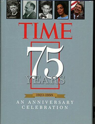 Time 75 Years 1923-1998: An Anniversary Celebration – Hardcover – GOOD