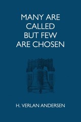 Many Are Called But Few Are Chosen