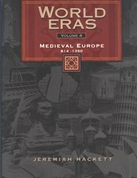 WORLD ERAS: MEDIEVAL EUROPE (814-1350) By Jermaiah Hackett – Hardcover