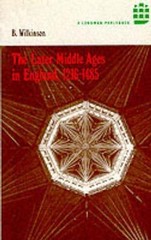 Later Middle Ages in England 1216 – 1485, Paperback by Wilkinson, Bertie, Bra…