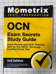 Mometrix OCN Exam Secrets Study Guide 2nd Edition ONCC Oncology Nurse Test Prep