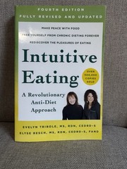 Intuitive Eating, 4th Edition : A Revolutionary Anti-Diet Approach by Evelyn…