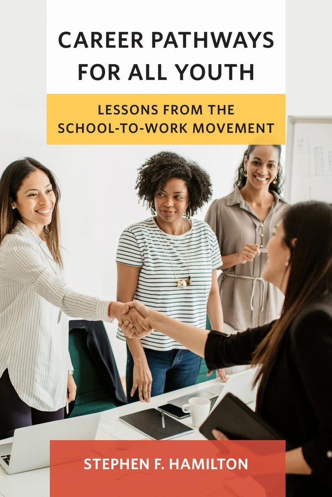 Career Pathways for All Youth: Lessons from the School-to-Work Movement (Wor…