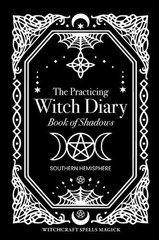 The Practicing Witch Diary 2023 – Book of Shadows – Southern Hemisphere by Bec B