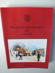 The Guns and Gunners of Malta by Denis Rollo