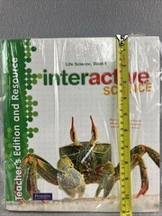 Interactive Science Life Science V 1-3 TEACHER’S EDITION and RESOURCE Pearson