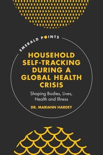 Household Self-Tracking During a Global Health , Hardey..