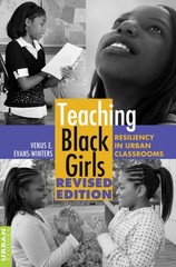 Teaching Black Girls: Resiliency in Urban Classrooms (Counterpoints) – paper…
