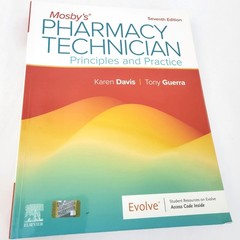 Mosby’s Pharmacy Technician Principles and Practice 7th ed with Access Code