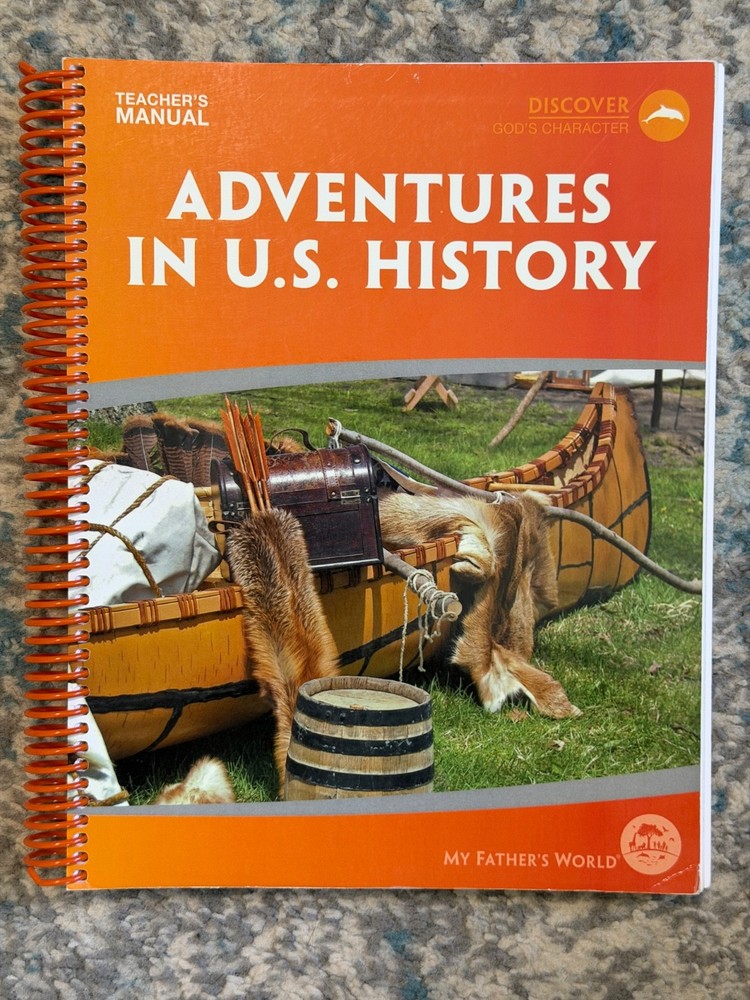 My Father’s World 2nd Grade – Adventures in U.S. History Teacher’s Manual