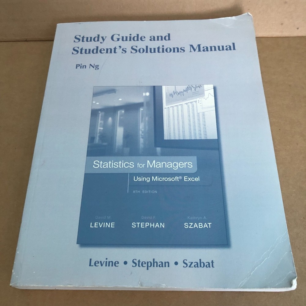 Study Guide and Student Solutions Manual Statistics for Managers Using Microsoft