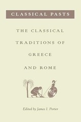 Classical Pasts: The Classical Traditions of Greece and … Paperback / softback