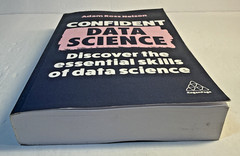 Confident Data Science: Discover the essential skills of data science – PB