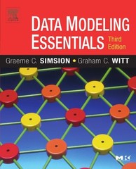 DATA MODELING ESSENTIALS, THIRD EDITION By Graeme Simsion & Graham Witt **Mint**