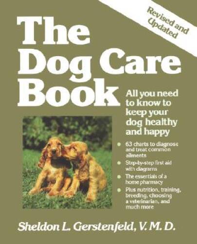 The Dog Care Book – Paperback By Gerstenfeld, Sheldon L. – VERY GOOD